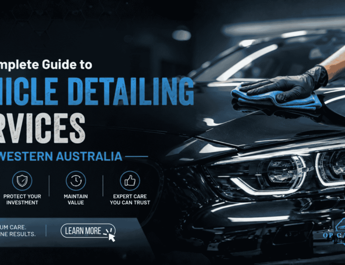 The Complete Guide to Vehicle Detailing Services in Western Australia 